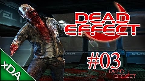 Dead Effect Gameplay/Walkthrough Part 3 - BOSS FIGHT!!! (xDarkAbsolute)