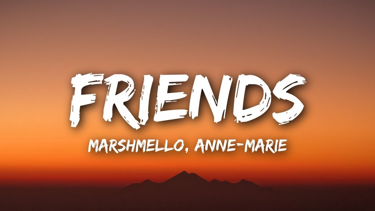 Marshmello anne marie. Маршмеллоу френдс. Anne Marie friends Lyrics. Friends маршмеллоу ремикс. Friends Marshmallow Anne-Marie.