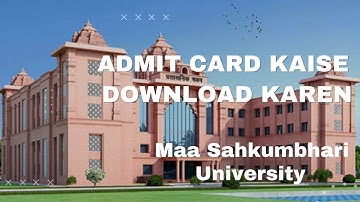 Admit Card kese download kare || Maa Shakumbhari University  ||