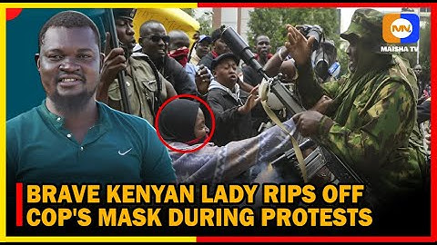 Kenyan Woman RIPS OFF Cop’s Mask in Epic Protest| CRAZY CONFRONTATION!