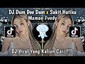 Dj dum dee dum x sakit sakit hatiku remix viral tiktok terbaru 2023