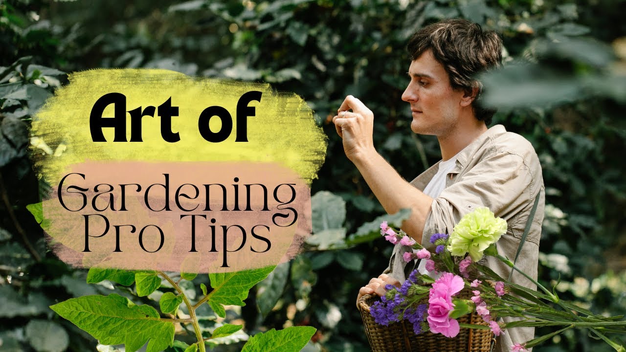 Mastering the Art of Organic Gardening Pro Tips for a Thriving Garden
