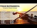 Violin Instrumental Music ♫ Violin Covers Of Popular Songs ♫ Best Instrumental Music