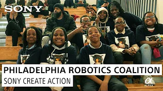 Philadelphia Robotics Coalition | Sony Create Action