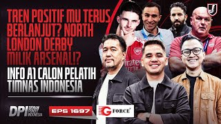 MAN UNITED PERTAHANKAN TREN POSITIF? NORTH LONDON DERBY MILIK ARSENAL! -DPI SEASON 2025/26- EPS 1697