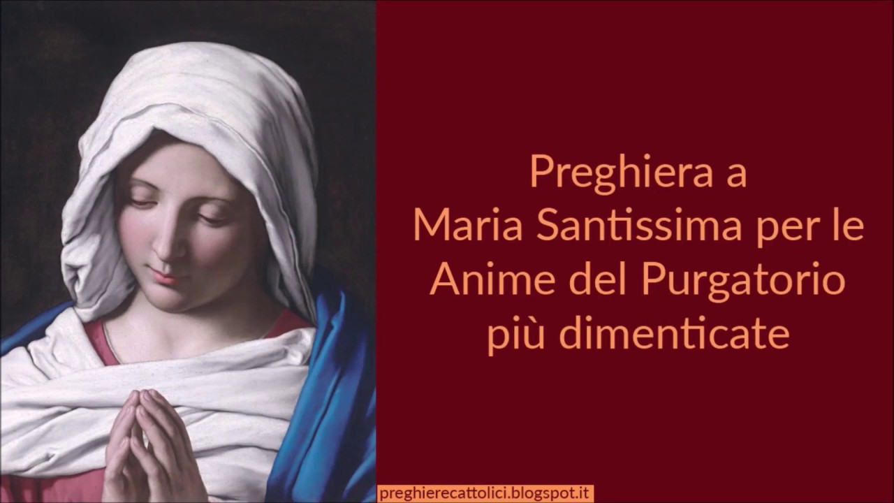 Preghiera a Maria Santissima per le Anime del Purgatorio più