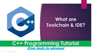 03. Lecture: What are toolchain & IDE? | C++ programming tutorial | English Subtitles