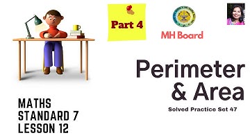 Perimeter & Area | Lesson 12 | Class 7 | MH State Board | Solved Practice Set 47 | Part 4