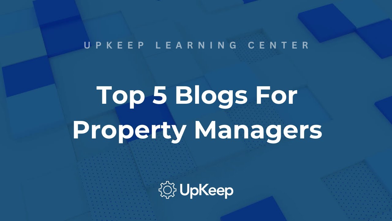 Top 5 Must-Follow Blogs for Property Managers - Enhance Your Skills & Knowledge
