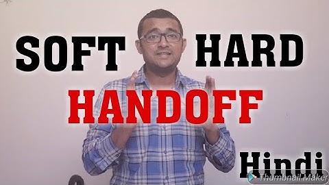Soft handoff and Hard handoff | wireless communication