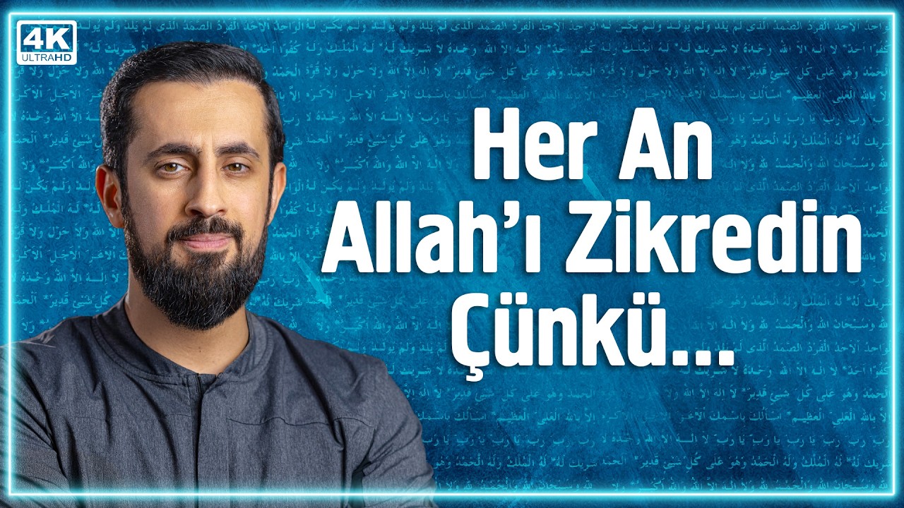 Her An Allah'ı Zikredin Çünkü... - Mutmain | Mehmet Yıldız 