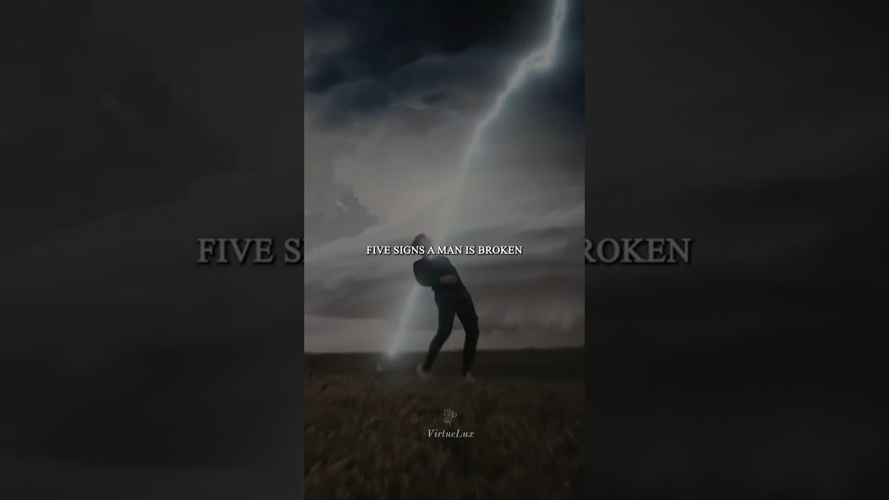5 Signs a Man is Broken – Hidden Struggles of Men |
