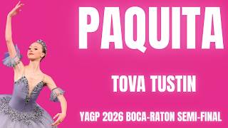 Tova Tustin - YAGP 2026 Boca-Raton Semi-Final 2nd Place Winner - Paquita