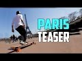 LONGBOARD TRIP TO PARIS  | DOCKSESSION  | TEASER