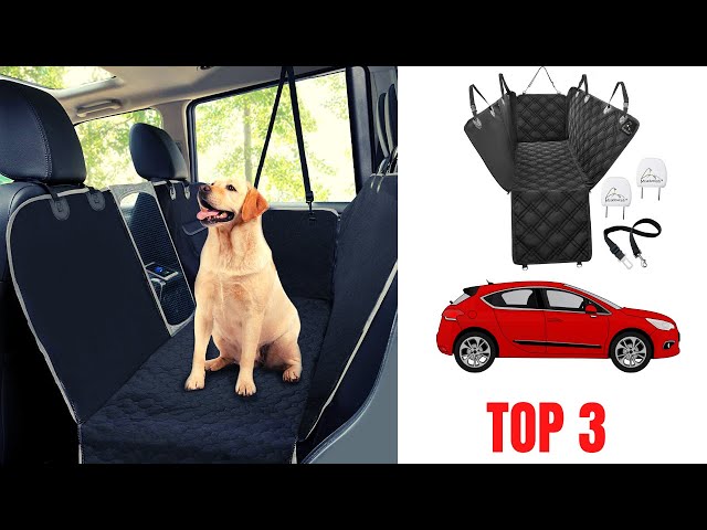 TOP 3 MEILLEURES HOUSSES PROTECTION SIEGES AUTO POUR CHIEN 2022