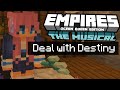 Deal With Destiny LYRICS | Empires: The Musical