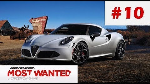 NFS Most Wanted: Episode 1 | Race #10 - Alfa Romeo 4C Concept