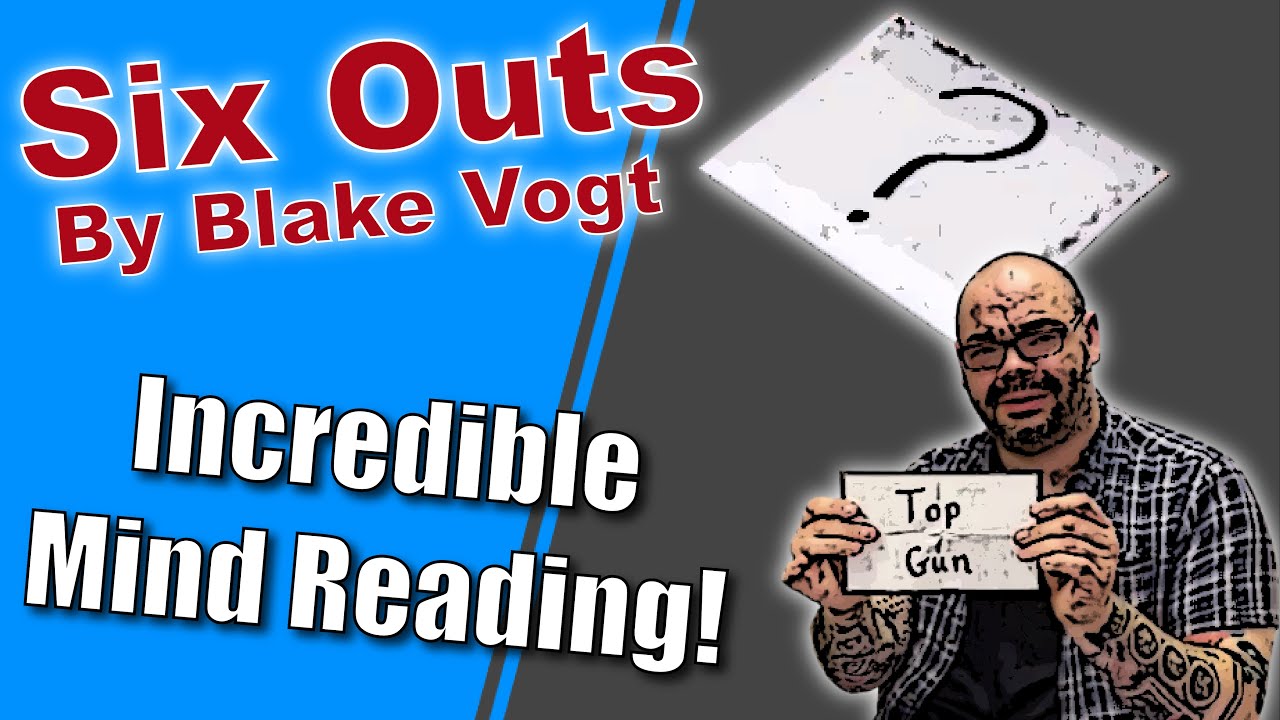 Six Outs By Blake Vogt | Mind Reading Magic!
