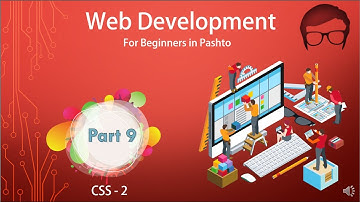 Web Development in Pashto CSS 2 Part 9 in Pashto