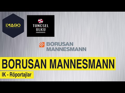 Borusan Mannesmann - IK Röportajlar