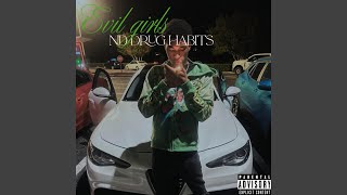 Download Lagu Evil Girls nd Drug Habits MP3