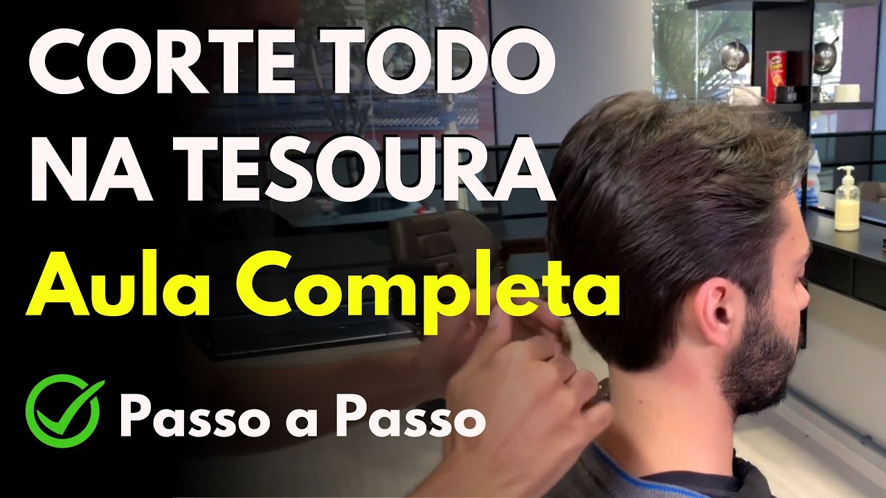 Corte Clássico Masculino Só Na TESOURA / Aula Completa com Farley ...