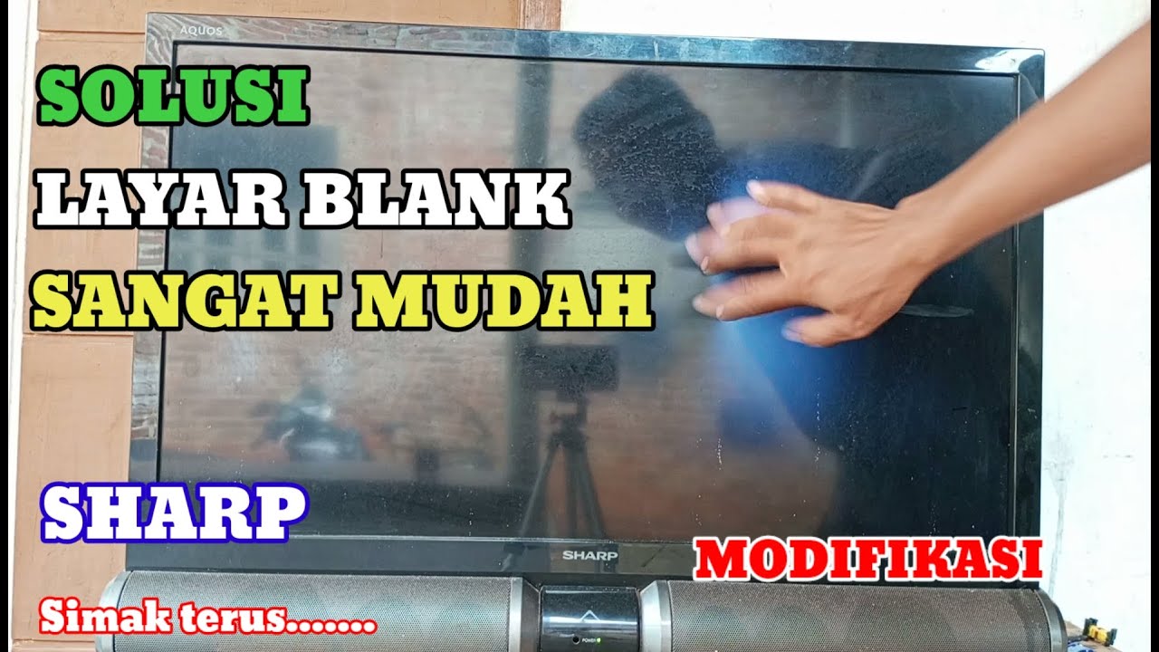 SHARP LC32DX888I || TIDAK ADA GAMBAR ( BLANK )