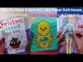 How To Make 8 Best Art, Like Paper Doll House, Lalafan Duck, Christmas Dessert &amp; Coloring