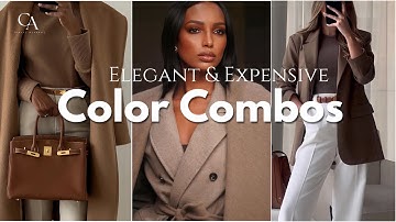 The Most Elegant And Expensive Looking Color Combos