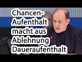 Chancen-Aufenthaltsrecht = Aushöhlung der Rechtsstaatlichkeit? |Frage von Dr. Curio im Innenausschuß