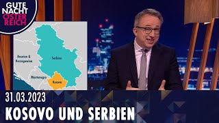 Kosovo und Serbien | Gute Nacht Österreich mit Peter Klien