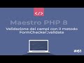 Maestro PHP 8 - Creazione dinamica, gestione e validazione Form: validazione campi con validate #61