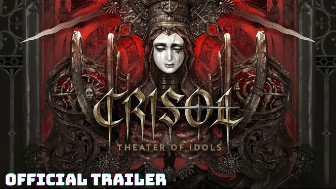 Crisol: Theater of Idols - Crisol Release Trailer