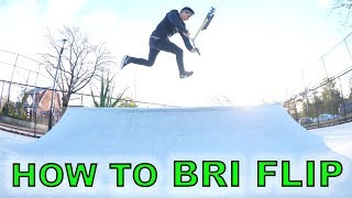 How To 180 BRI FLIP