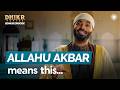 What You Re REALLY Saying On Eid Takbeer Explained Dhikr Series Bonus Sh Ammar Alshukry 