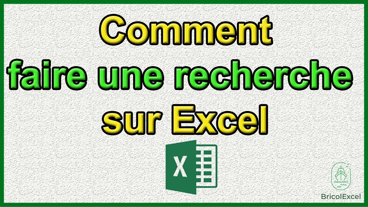 Comment faire une recherche sur Excel