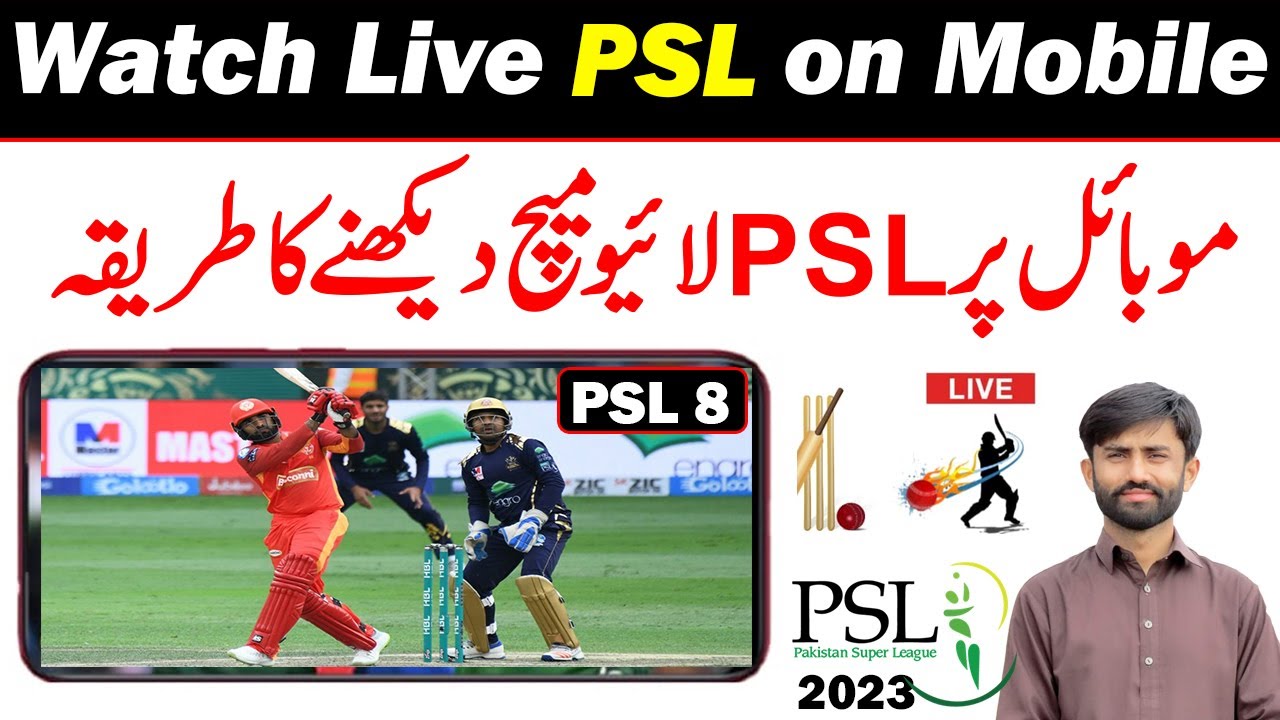 How to Watch PSL 2023 Live on Mobile HBl PSL 8 Live Pakistan Super League 2023 live