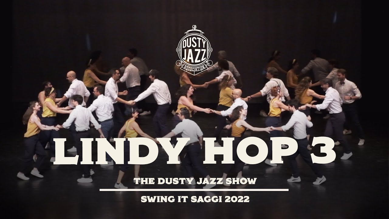 The Dusty Jazz Show - Lindy Hop 3 - Swing It Saggi  2022