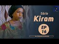 Srie kiram episode 16