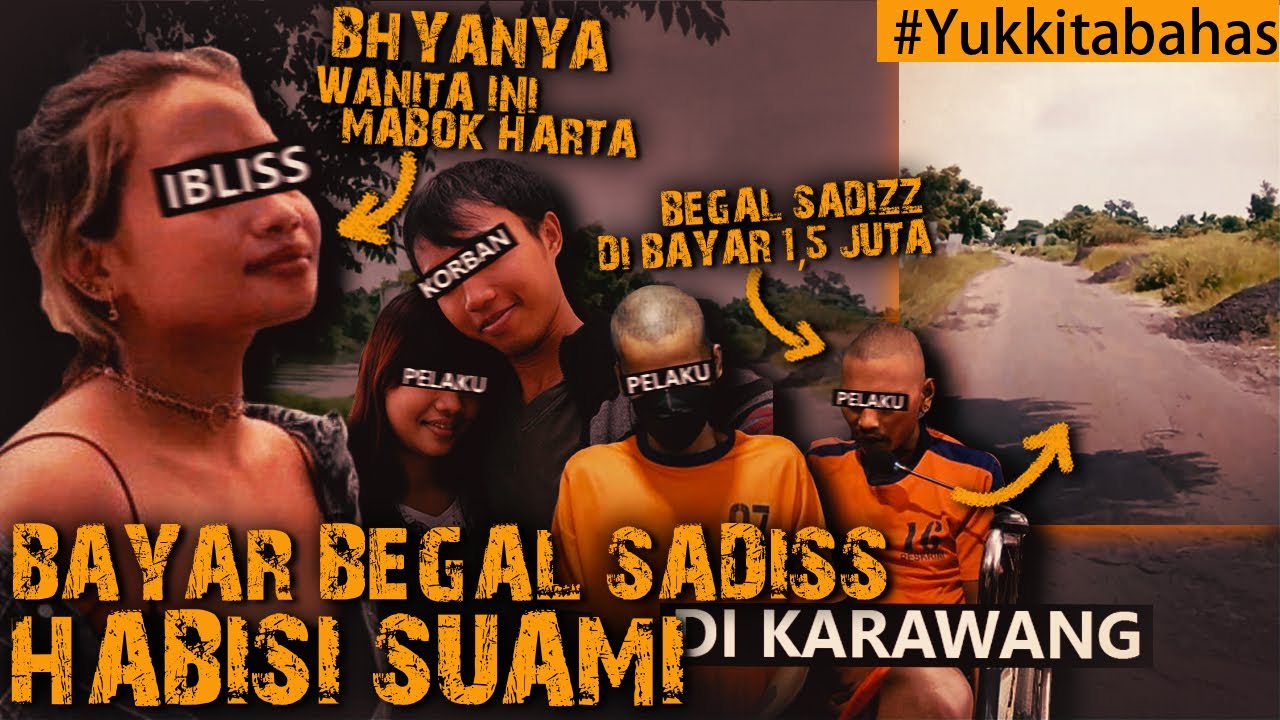 TANGISAN SANDIWARA SETELAH MENGHABISI SUAMI DITANGAN BE.GAL KARAWANG #Yukkitabahas