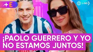 Paolo Guerrero and Ana Paula Consorte have separated | More Shows (TODAY)