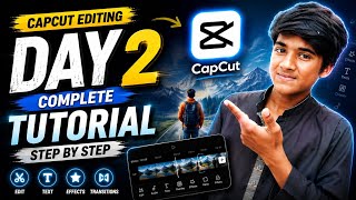 CapCut Video Editing Tutorial Day 2 🔥 | Complete Guide for Beginners
