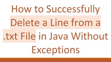 How to Successfully Delete a Line from a .txt File in Java Without Exceptions