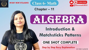 Algebra Using Matchstick Patterns | Class- 6, Ch.- 11 Complete Introduction  NCERT #class6math