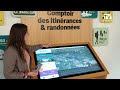 Testez la table tactile grand format de loffice de tourisme pour prparer vos balades et randonnes