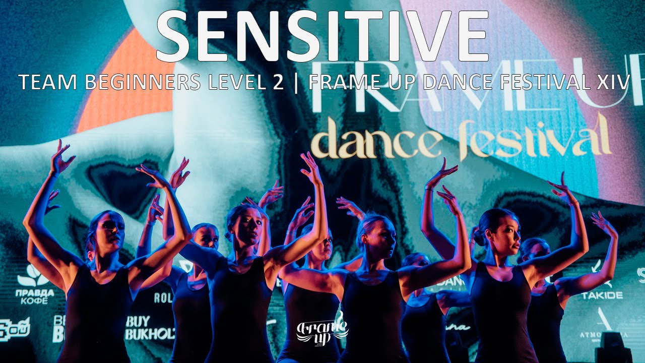 SENSITIVE (FRONT ROW) - TEAM BEGINNERS LEVEL 2 | FRAME UP DANCE FESTIVAL XIV
