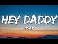 Usher - Hey Daddy (Daddy&#39;s Home) (Lyrics)