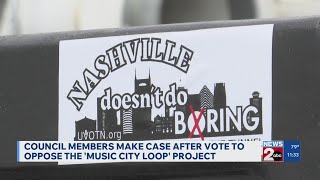 Metro Council members vote to oppose Music City Loop