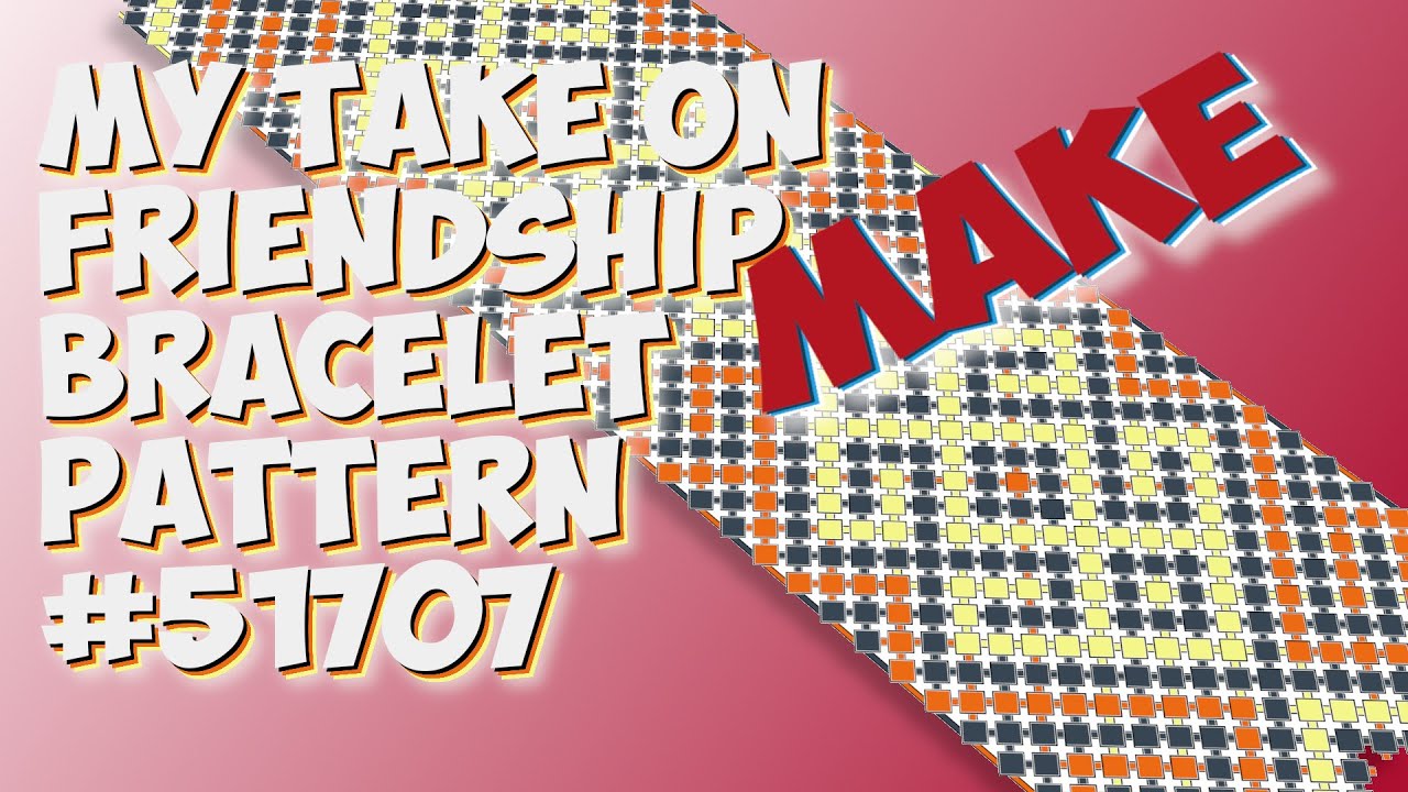 Make Friendship Bracelet Pattern 