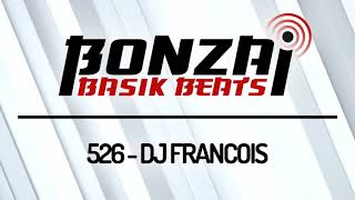 Bonzai Basik Beats #526 (Radioshow 02 October - Week 40 - mixed by DJ Francois)